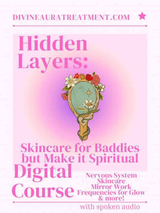 Digital Course: Spiritual Skincare For Baddies